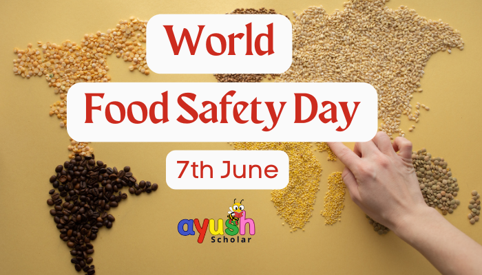 World Food Safety Day - 7th June